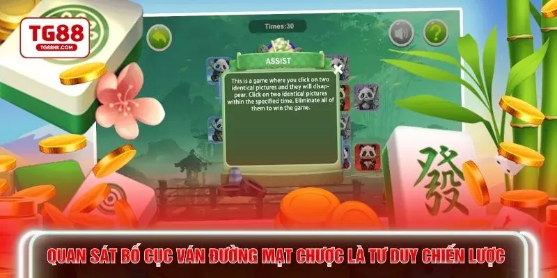 Quan sát bố cục ván đường mạt chược là tư duy chiến lược 